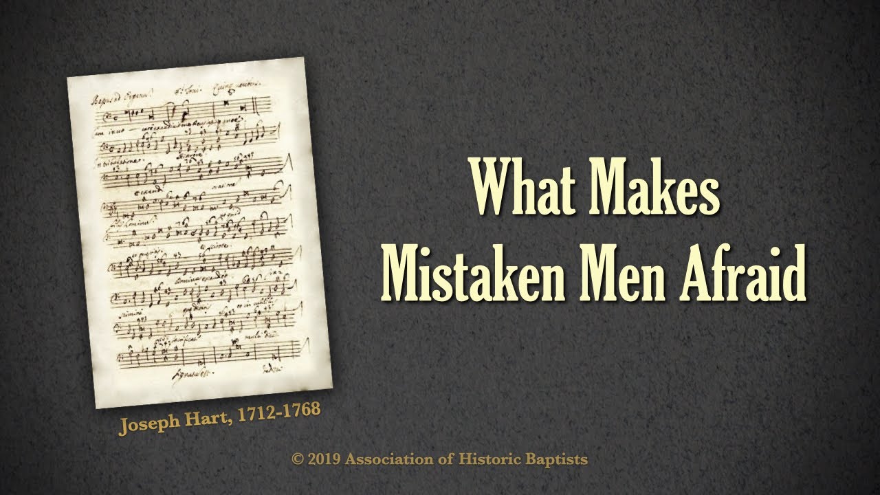 What Makes Mistaken Men Afraid