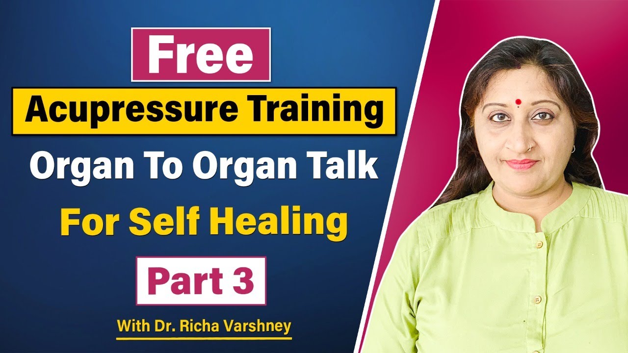 Free Acupressure Training | Online Acupressure Training (#53) - Part 3