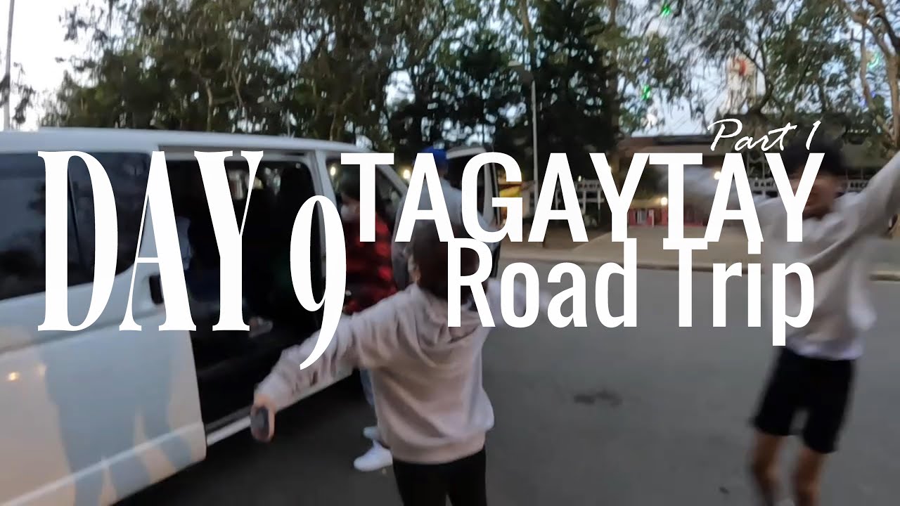 DAY 9 | Tagaytay Family Road Trip | Part 1