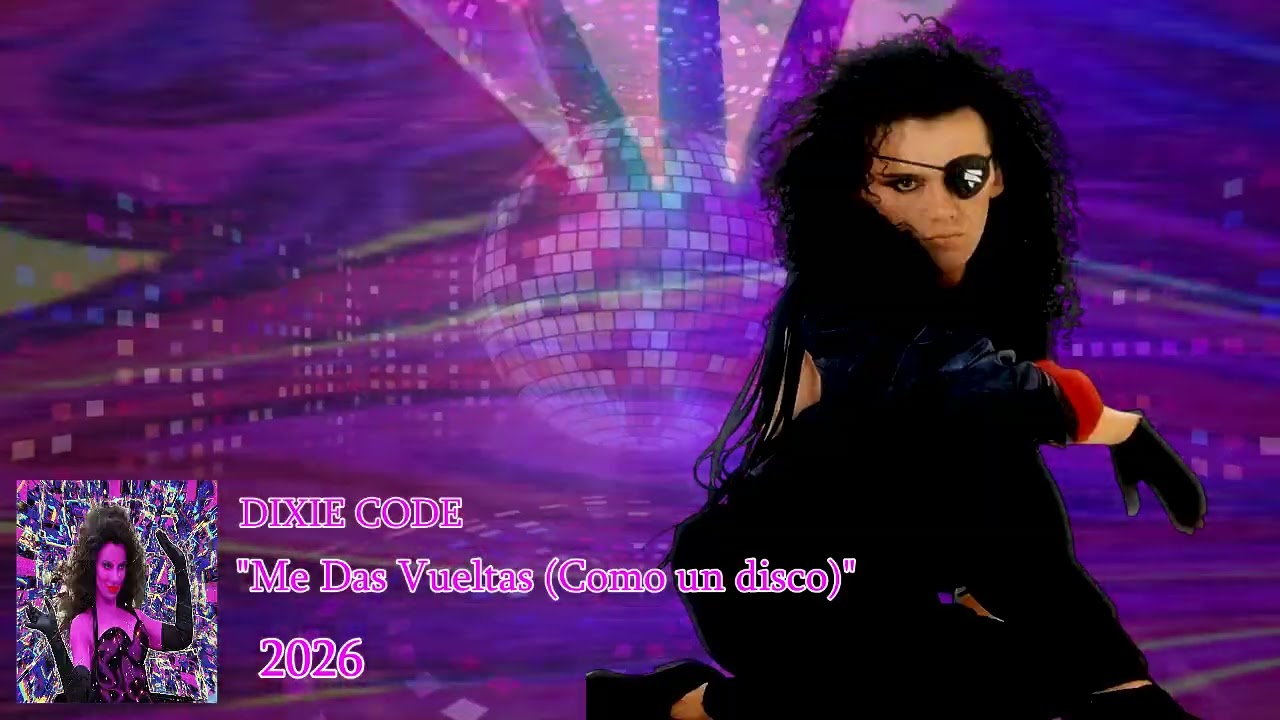 DIXIE CODE #33 - «Vos me das vueltas (Como un disco)»