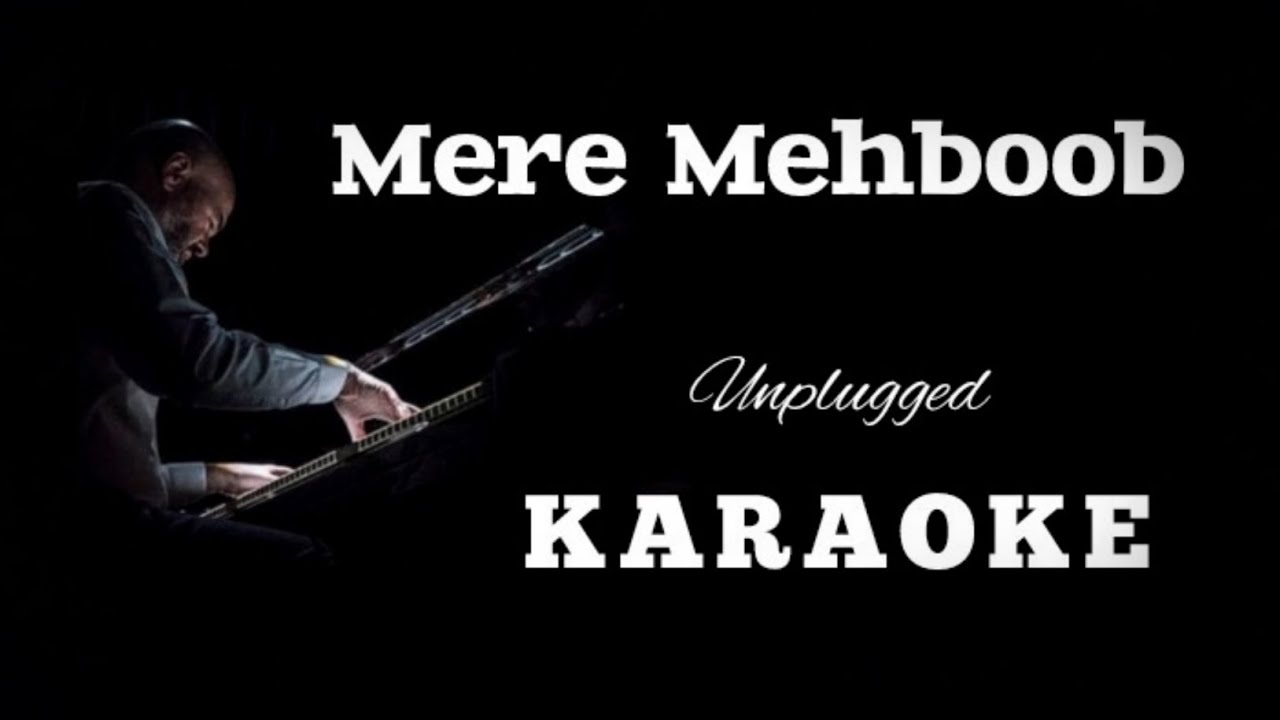 Mere Mehboob Qayamat Unplugged Karaoke | Laxmikant Pyarelal New version karaoke | RRK Music Creator