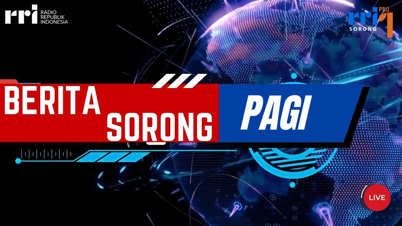 BERITA SORONG PAGI 22 JANUARI 2026