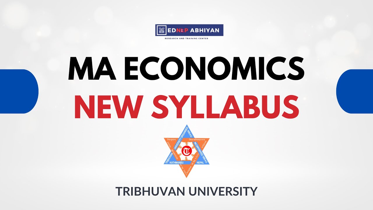 New Syllabus for New Batch MA Economics | Tribhuvan University