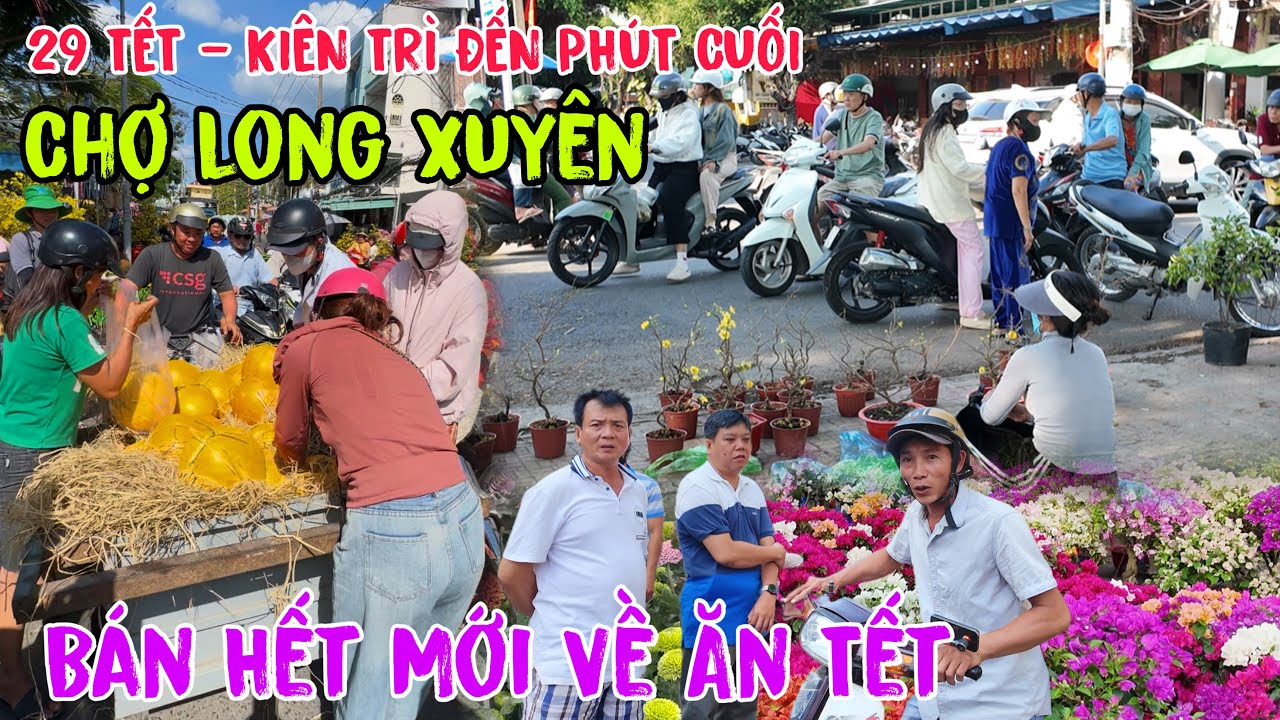 4h chiều Chợ Long Xuyên 29 Tết Thất Thủ? Bà Con Kiên Trì Bám Trụ Đến Phút Cuối!