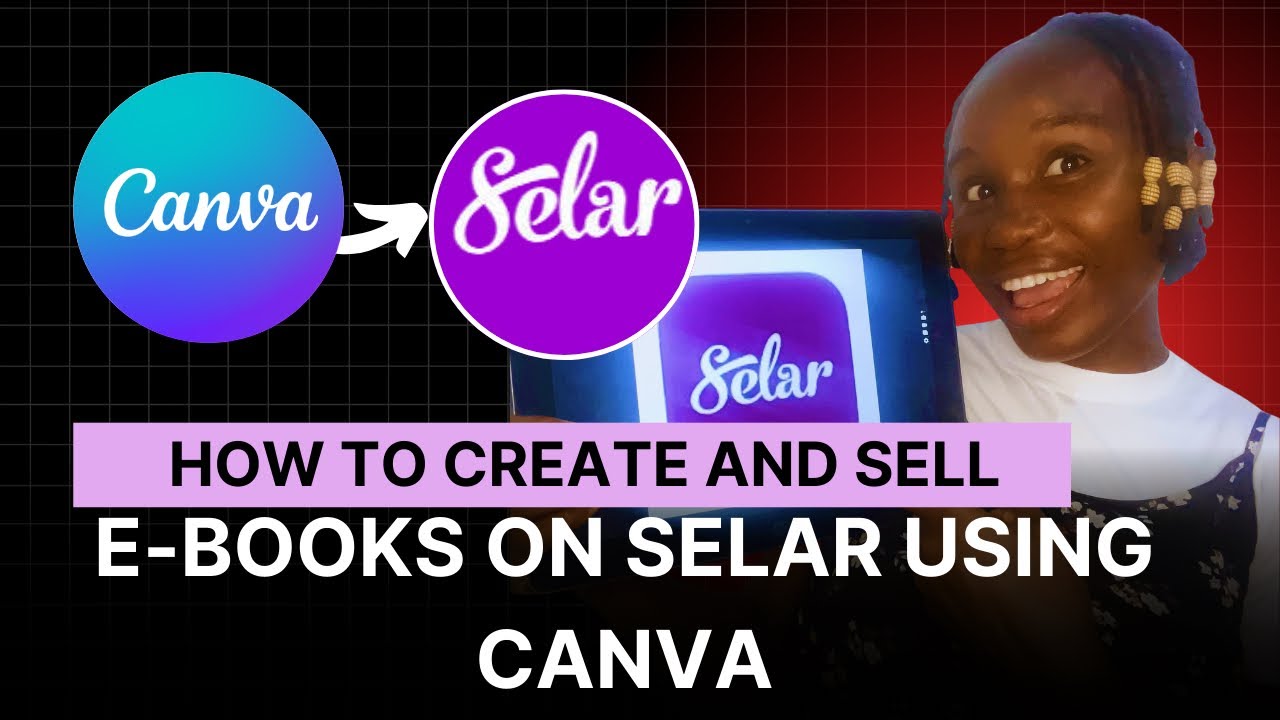 How to Create and Sell E-books on Selar Using Canva-Step by Step Guide and  Easy Tutorial