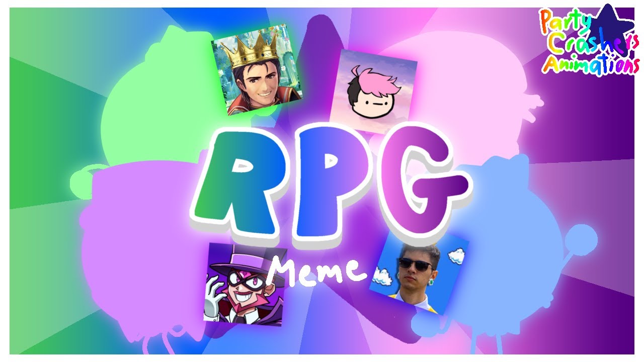 RPG!!! [Animation Meme] [Party Crashers Animation]