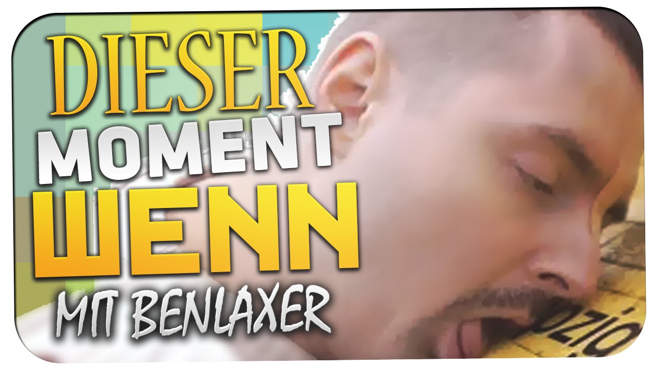 DIESER MOMENT WENN #6 TODES LACHFLASH!!! - mit Benlaxer