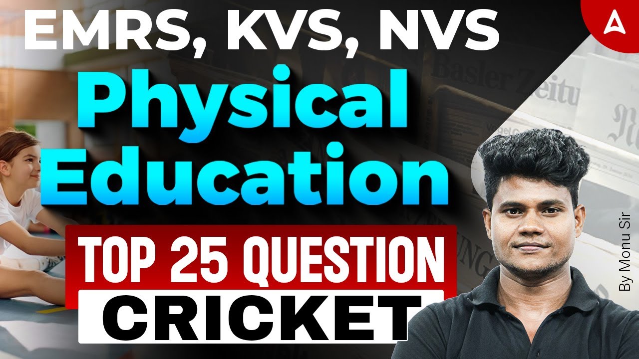 KVS/NVS/EMRS Physical Education 2025 | Physical Education Cricket Related Questions By Monu Sir