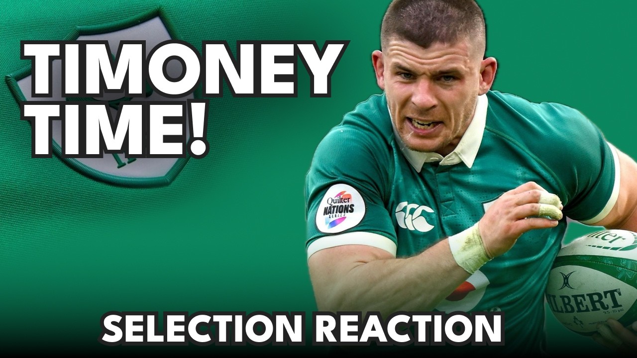 Timoney starts! - Ireland’s selection for Wales match [6 Nations Rugby]