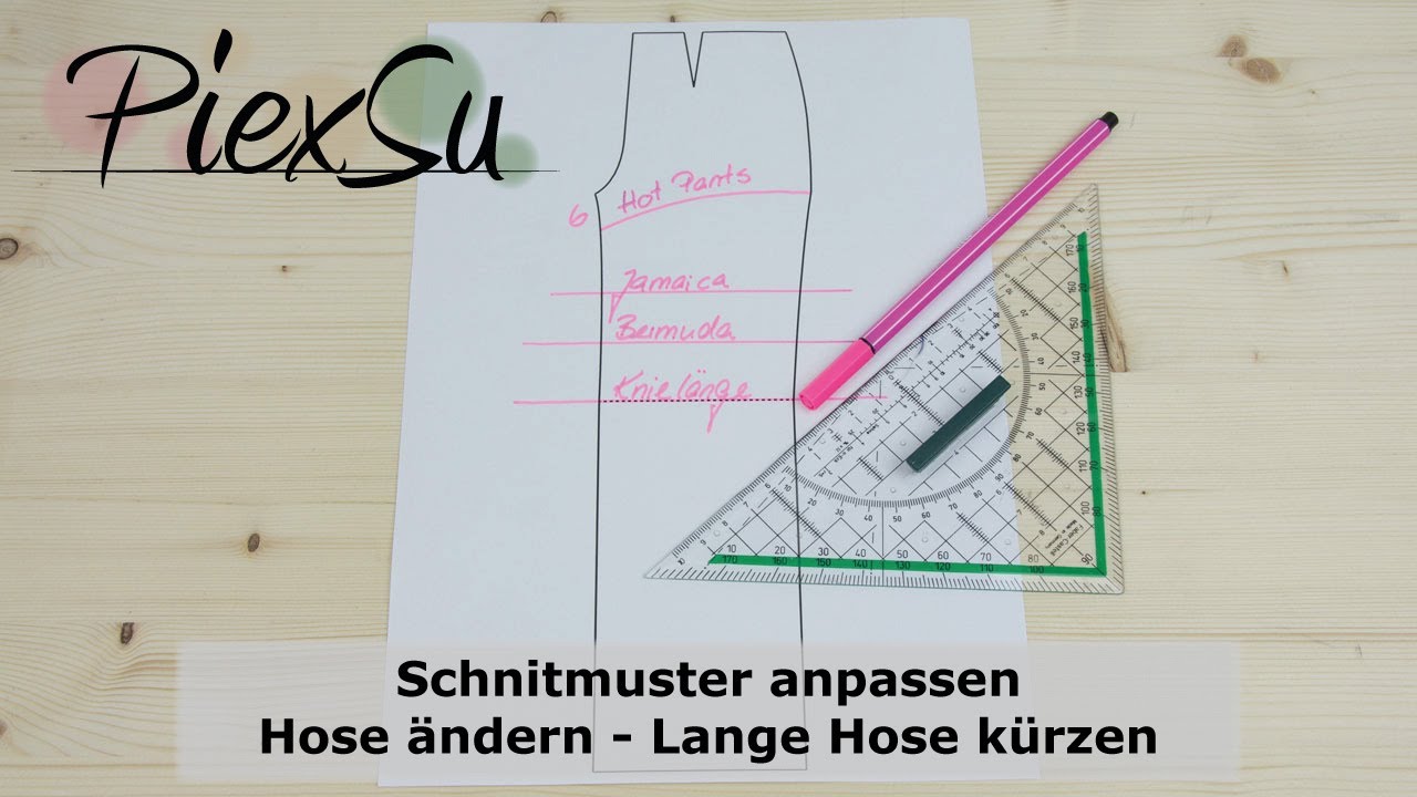 Schnittmuster anpassen - Hose ändern - Lange Hose kürzen | PiexSu