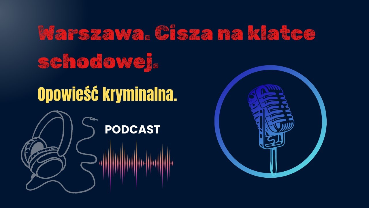Warszawa. Cisza na klatce schodowej. Co tam się wydarzyło? Podcast kryminalny. #crime #podcast