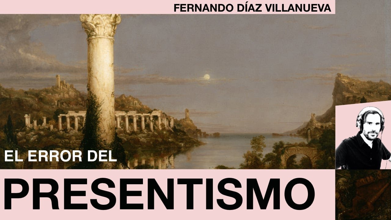 El error del presentismo