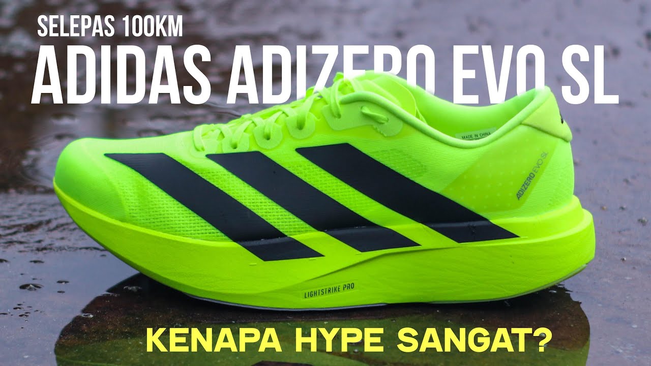 ADIDAS ADIZERO EVO SL KENAPA HYPE SANGAT? (Selepas 100km)