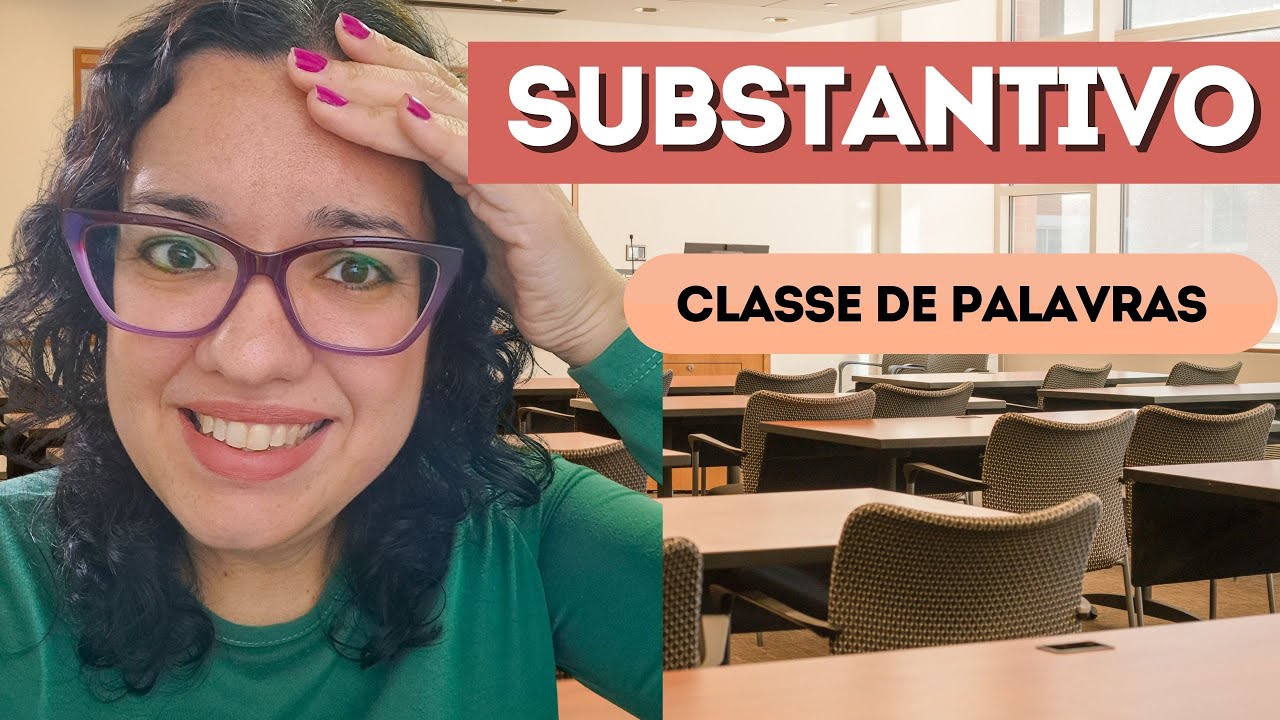 O que é Substantivo? Aprenda todas as classificações