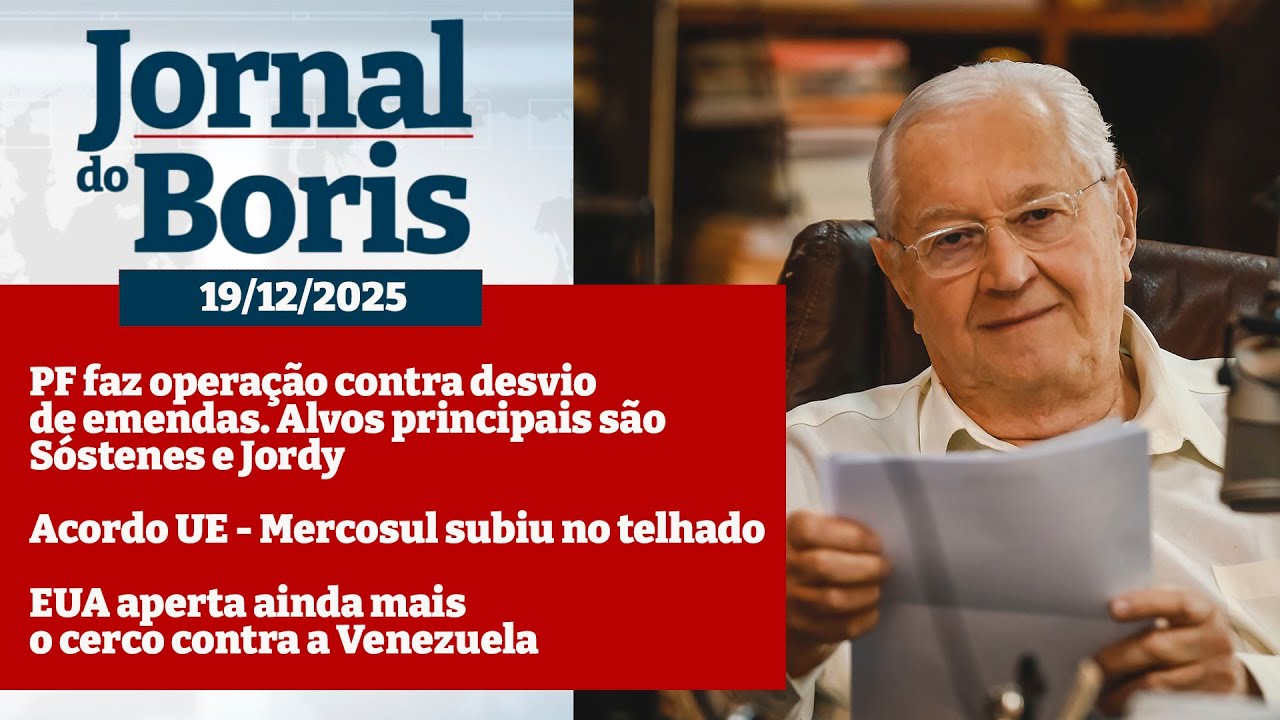 Jornal do Boris - 19/12/2025 - Not&iacute;cias do dia com Boris Casoy
