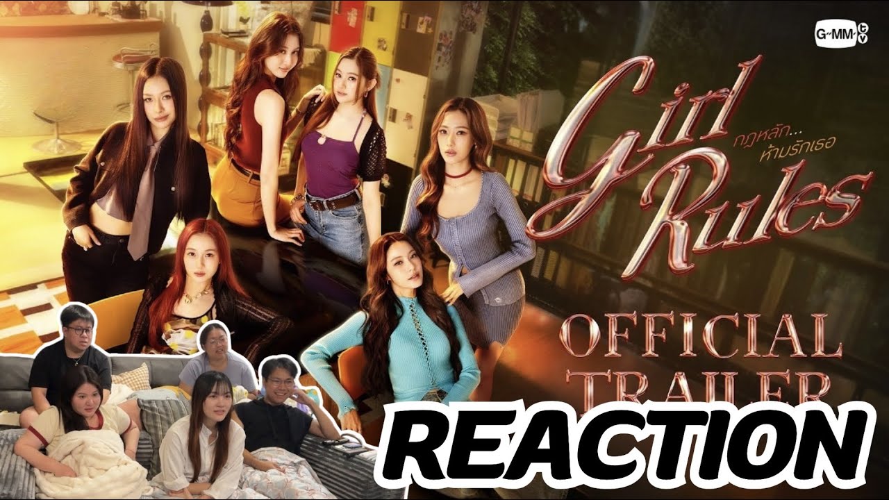 Trailer Reaction | Girl Rules กฎหลัก…ห้ามรักเธอ | Rooftop Reaction
