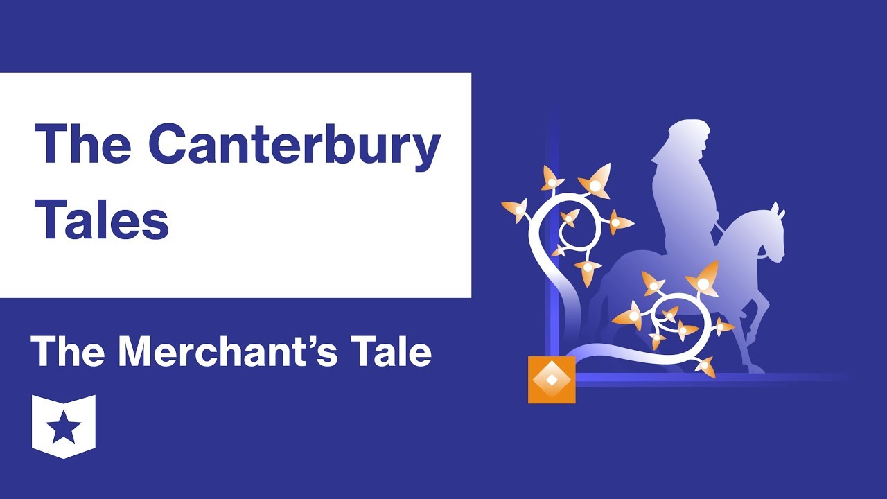 The Canterbury Tales  | The Merchant's Tale Summary & Analysis | Geoffrey Chaucer