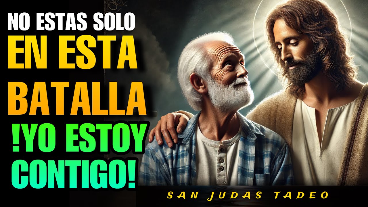 No estás solo en esta batalla, no dejaré que el enemigo te haga caer | San Judas Tadeo