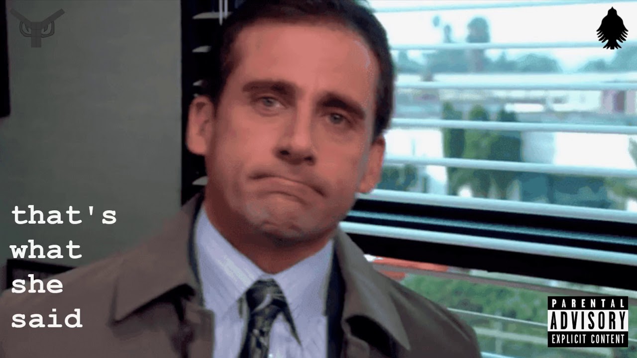 Arms Of Justice - That's What She Said [feat. The Office US] {EXPLICIT VERSION}