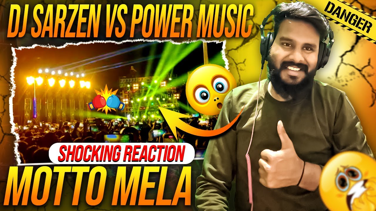 DJ Sarzen Vs Power Music😱Motto Mela Danger Competition ☠️ Shocking Reaction💥| Pradhan Ji Reaction💥