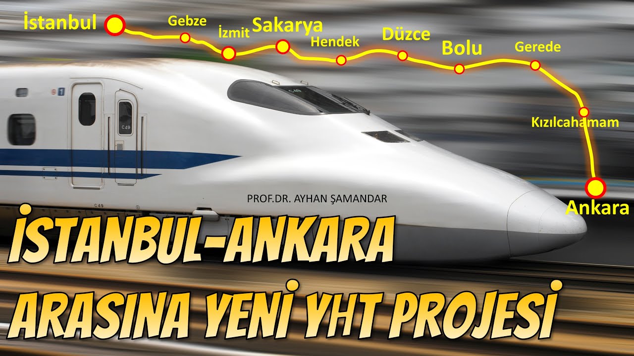Ankara ile İstanbul arasında -350 Km/s hıza uygun- yeni YHT hattı projelendiriliyor