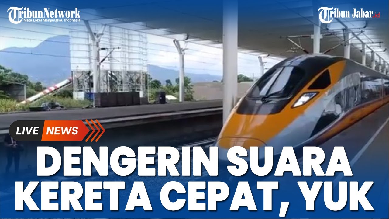 DENGERIN Nih, Suara Kereta Cepat Jakarta Bandung saat Melaju di Rel, Klaksonnya Bikin Kaget!