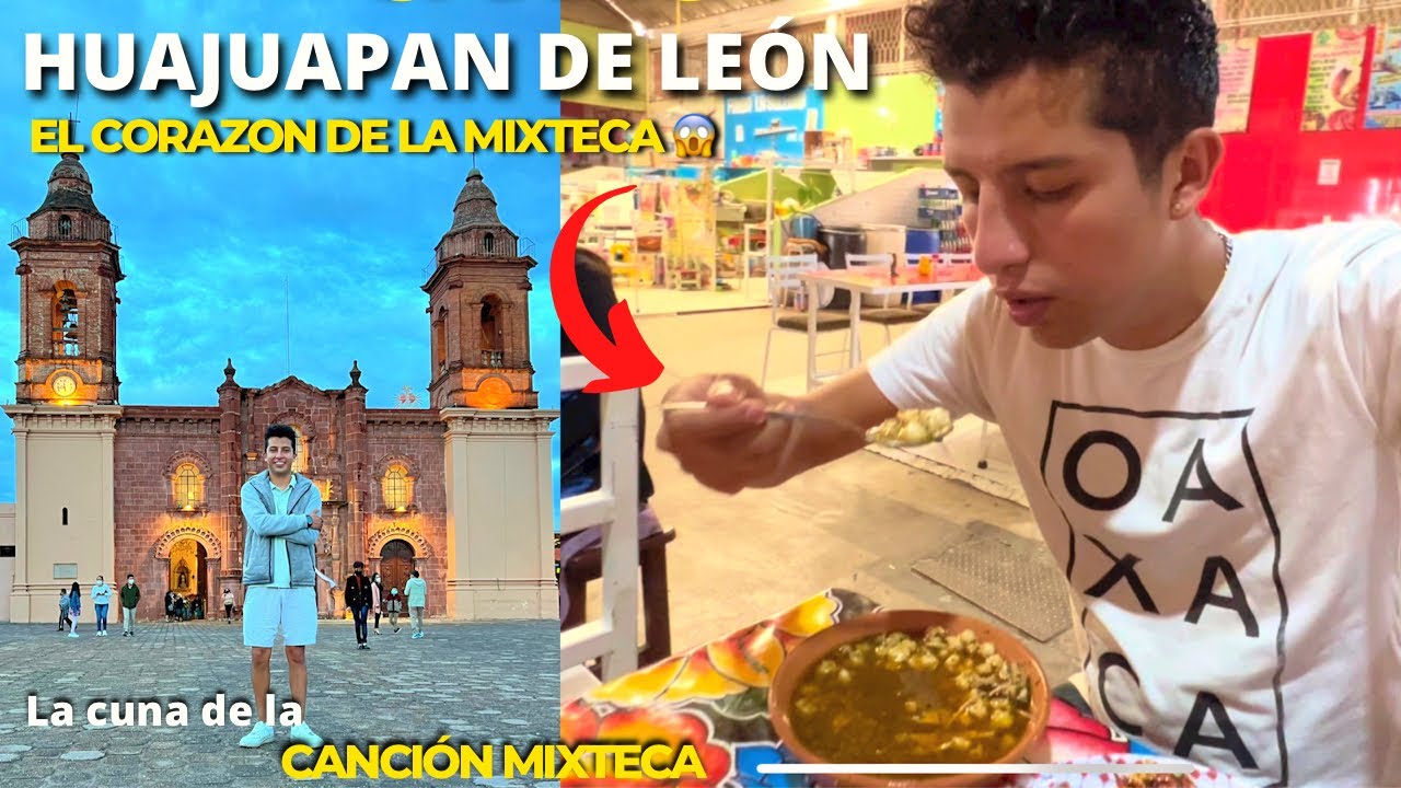 HUAJUAPAN DE LEÓN OAXACA | Asi es la tierra del SOL 🌞 🇲🇽 | POZOLE MIXTECO, MOLE  Y MERCADOS 😱