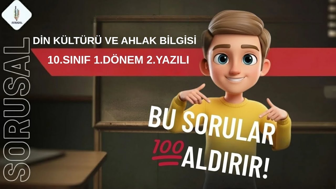 10.SINIF DİN KÜLTÜRÜ VE AHLAK BİLGİSİ 1.DÖNEM 2.YAZILI  @FurkanHoca17 