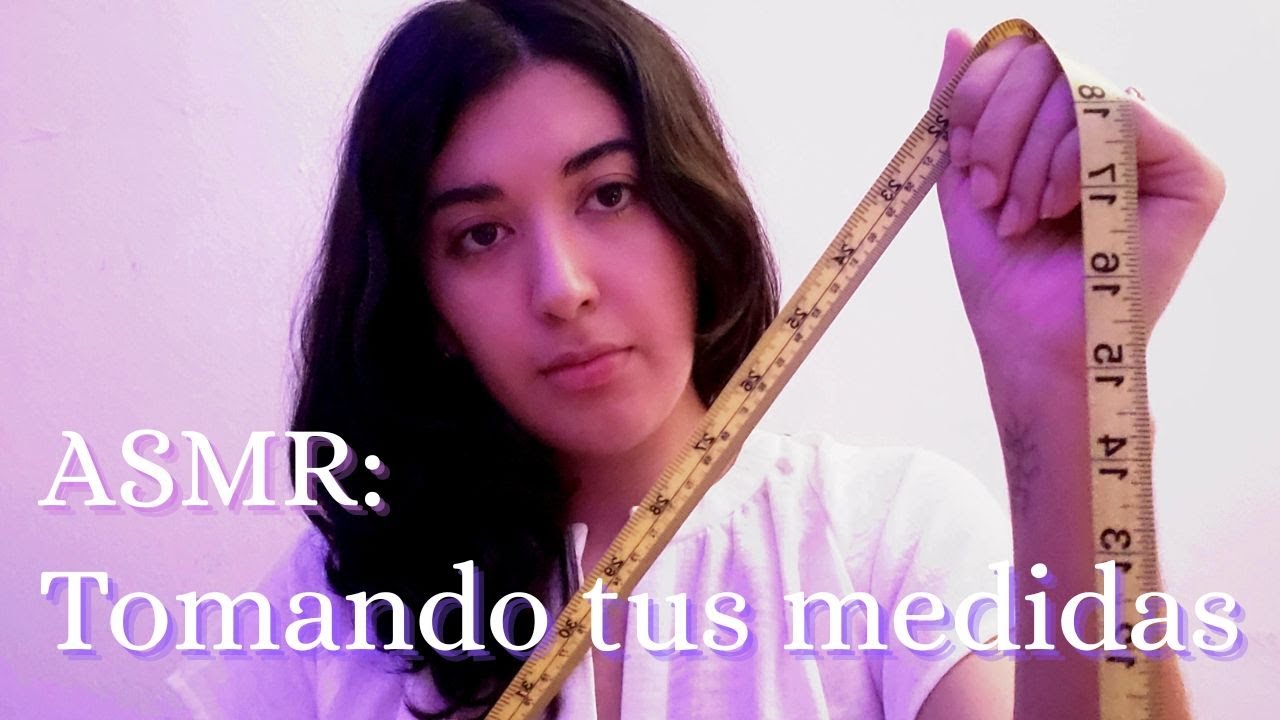 ASMR: Tomando tus medidas (Soft Spoken)