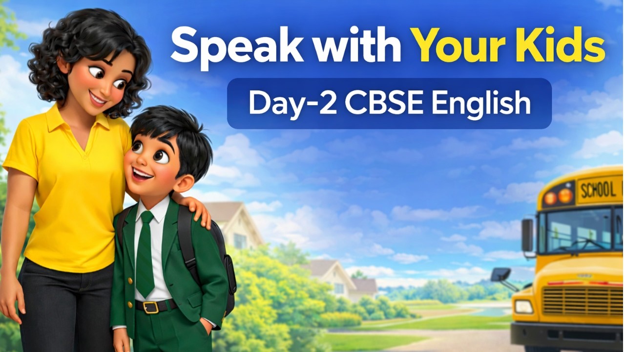 Speak with Your Kids | CBSE Day 2 – SCHOOL ASSEMBLY Sentences Every Child MUST Know!