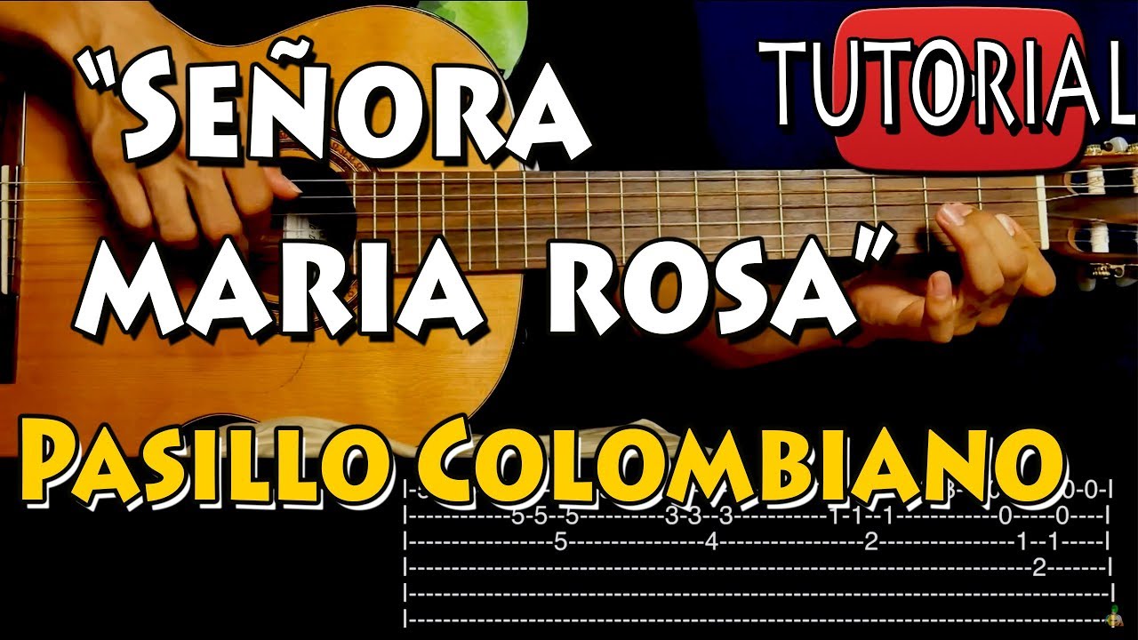 Señora Maria Rosa - Pasillo Colombiano Tutorial Guitarra