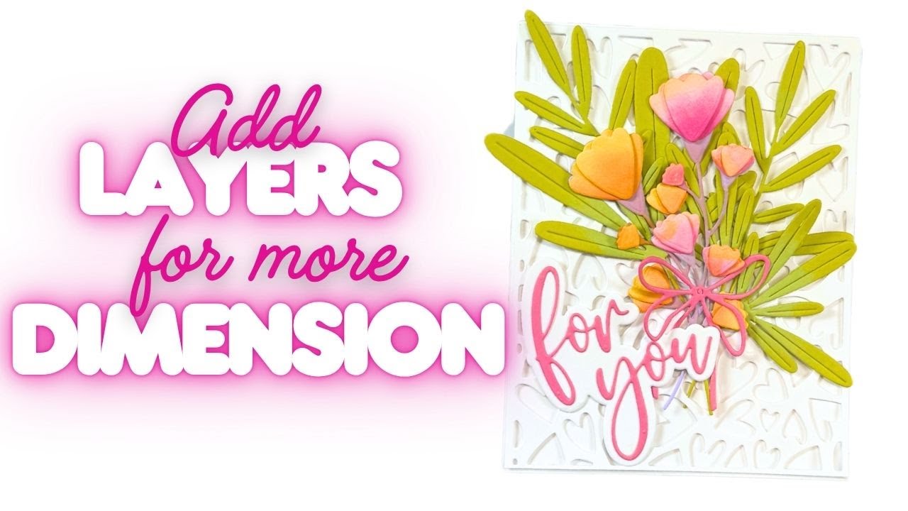 Adding Layers to Create Dimension on a Floral Card
