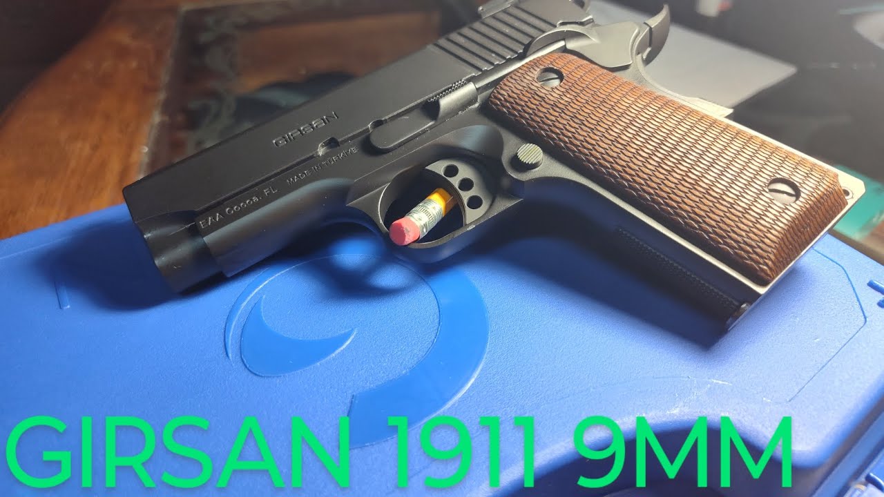 My second look at the GIRSAN 1911 9MM