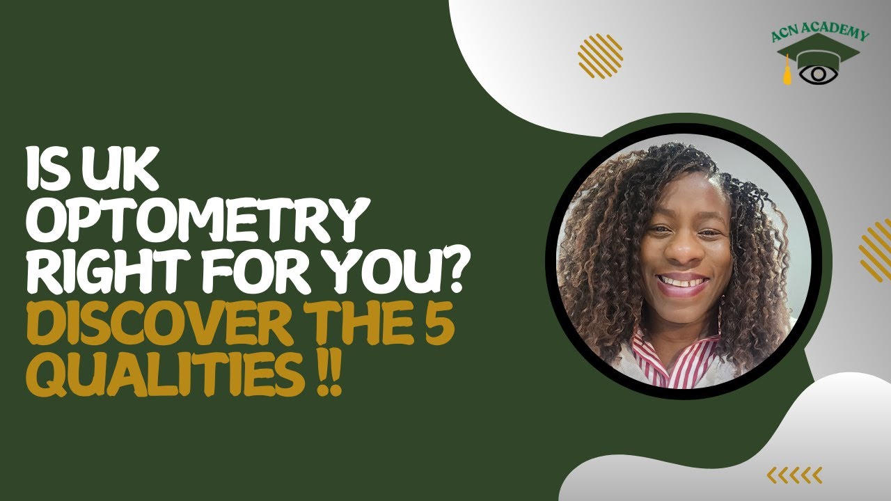 Is UK Optometry Right for You? Discover the 5 qualities!!