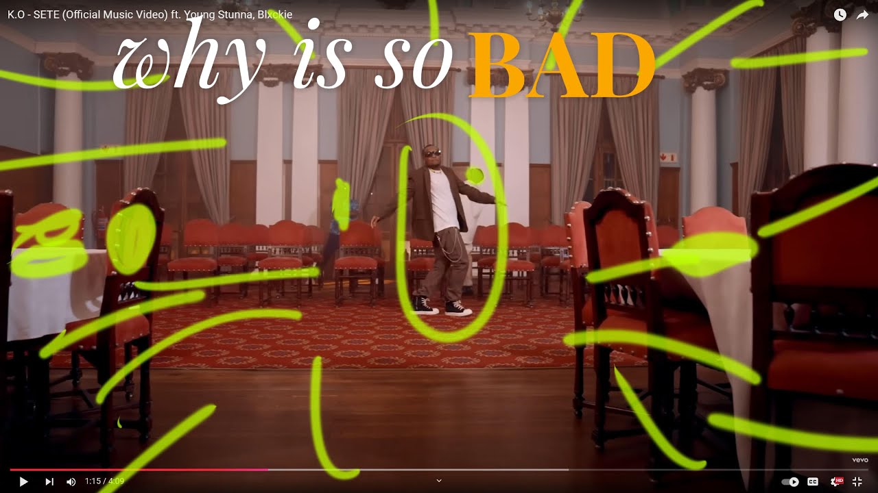 Are South African Music VIDEOS really That Bad? The case of SETE by K.O ft Young Stunna, Blxckie