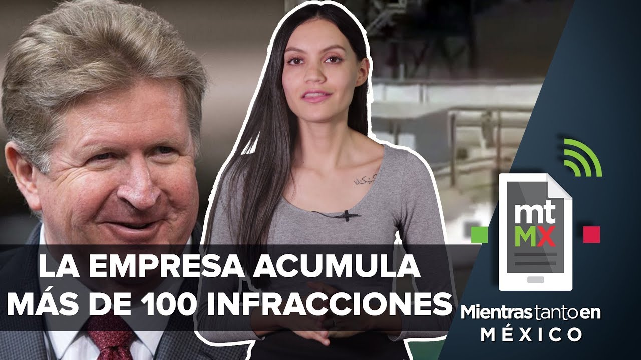 El sucio historial de Grupo México | Mientras Tanto en México