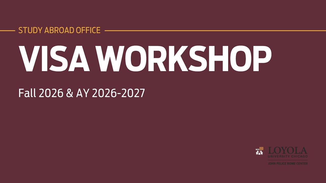 Rome Center Fall 26 and AY 26 27 Visa Workshop