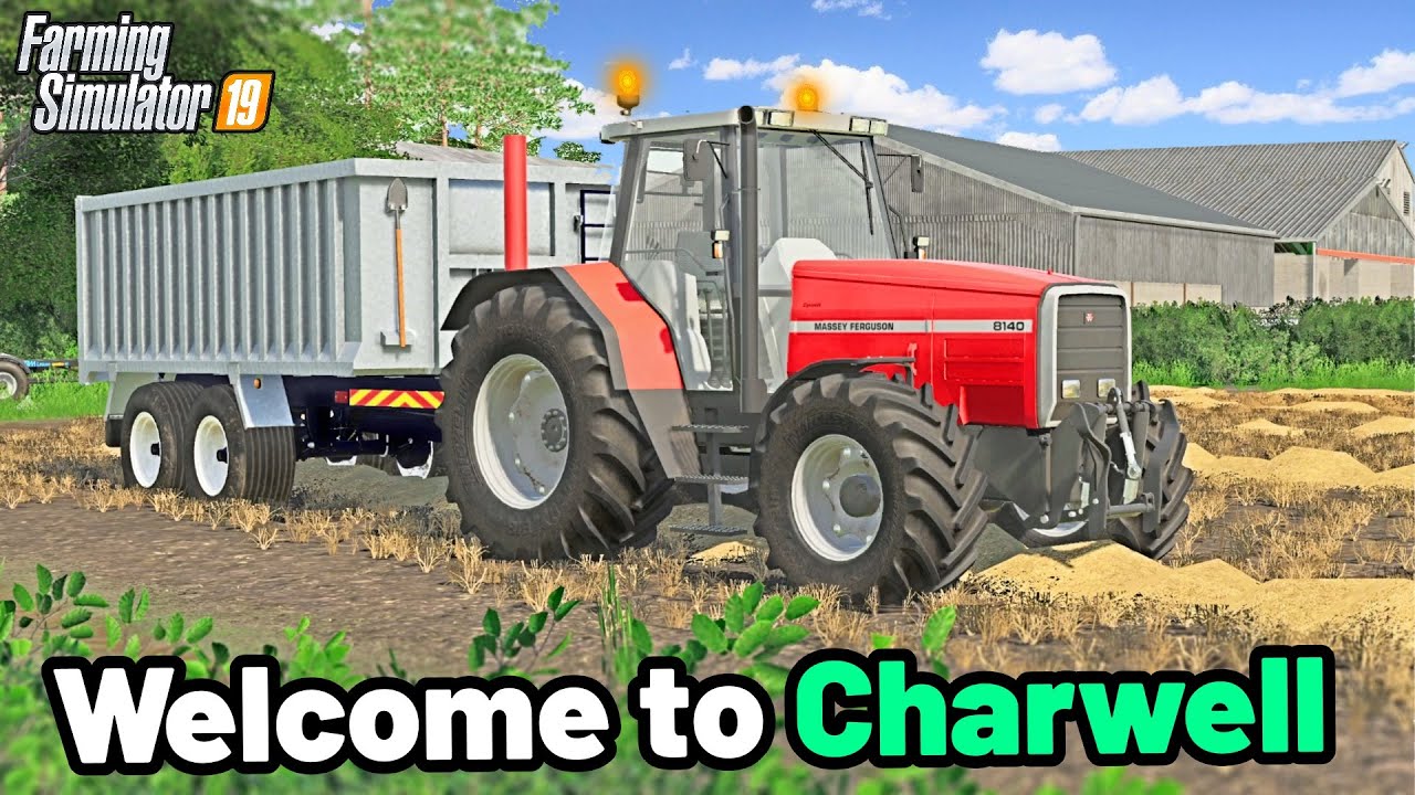 Welcome to Charwell - Farming Simulator 19 - Episode 1