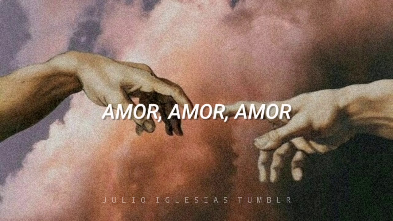 Amor, Amor, Amor ✨ [ Letra ] - Julio Iglesias
