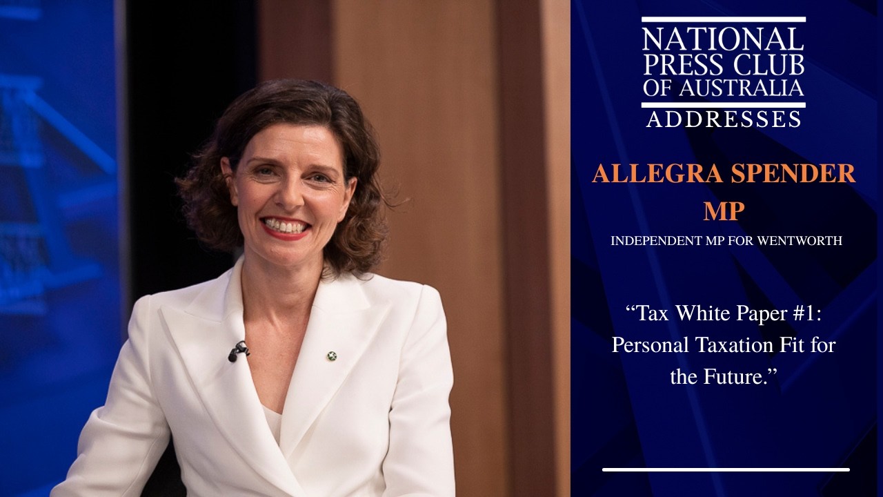 IN FULL: Allegra Spender MP Addresses the National Press Club of Australia