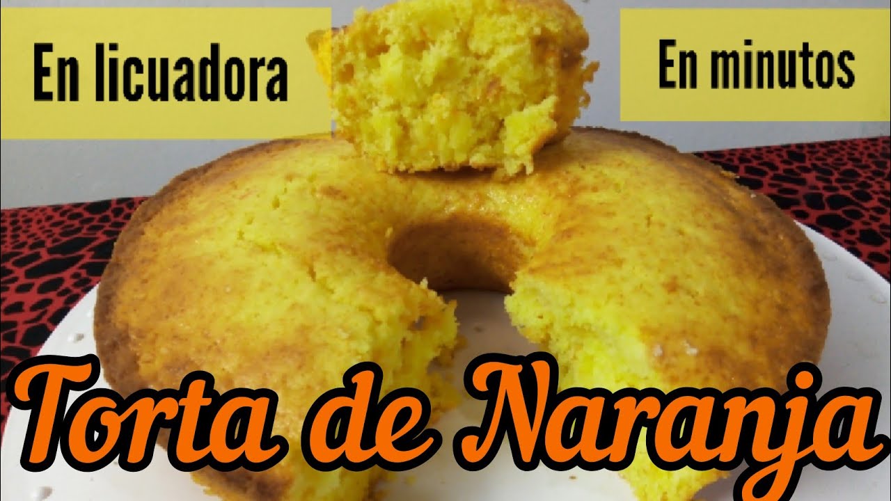 TORTA de NARANJA en LICUADORA, FACIL y RICA en MINUTOS| DULCES IDEAS Verónica Díaz