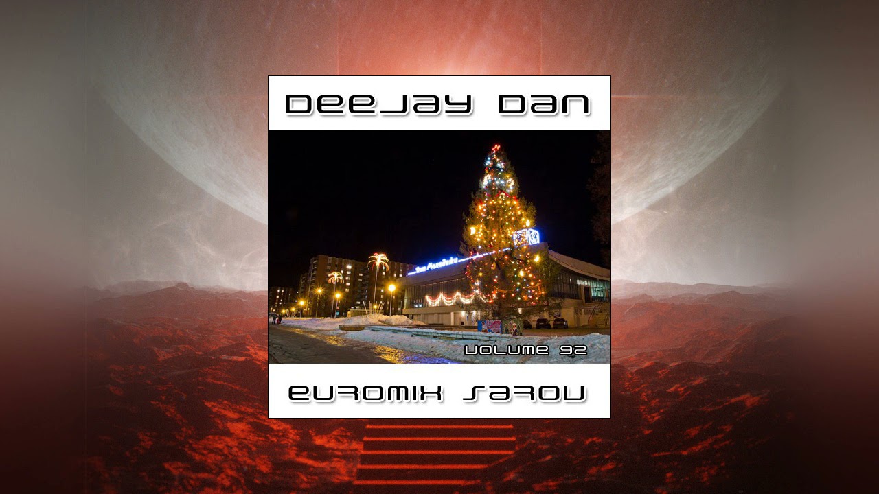 DeeJay Dan - Euromix Sarov 092 [2012]