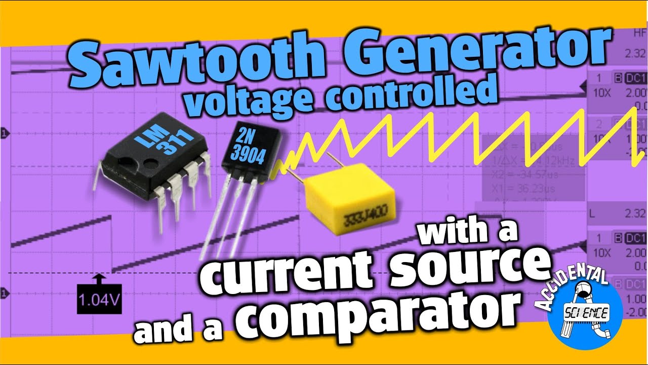 Sawtooth Generator for your Electronics lab feat. Current Source and Comparator