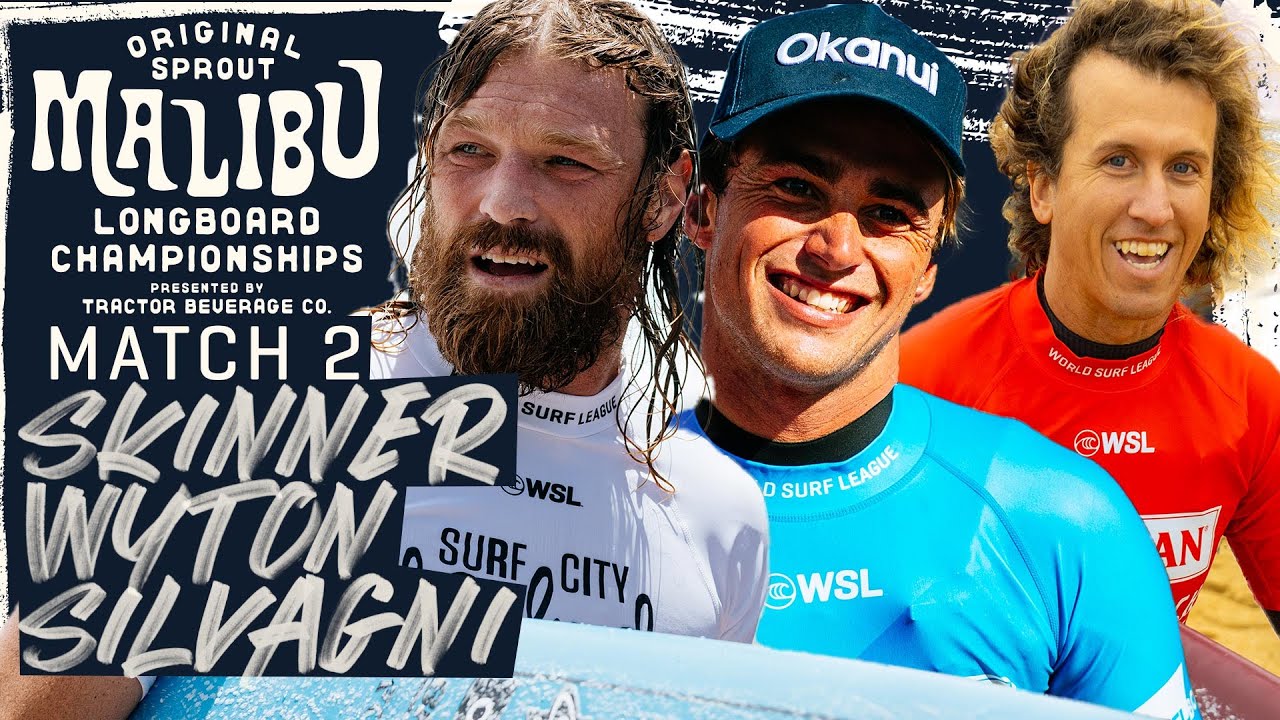 B. Skinner, D.Wyton, T.Silvagni | Original Sprout Malibu Longboard Championships - Match 2