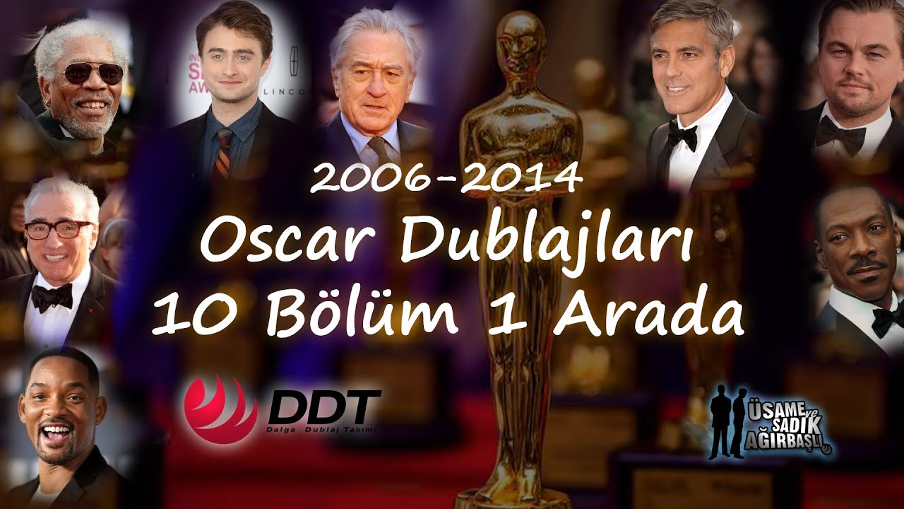 Üsame ve Sadık Ağırbaşlı Dalga Dublaj Takımı DDT Oscar Dublajları 10 Bölüm 1 Arada
