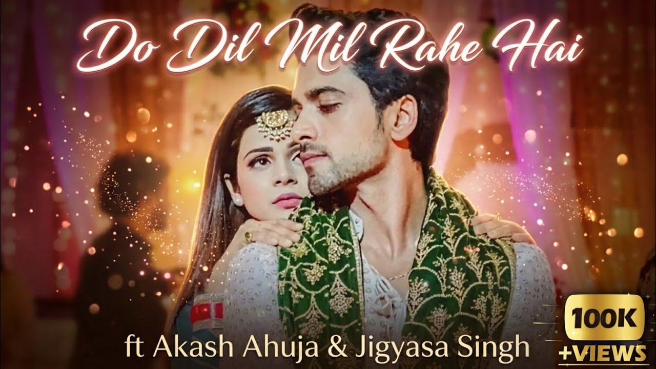 ORIGINAL~Do Dil Mil Rahe Hai|Puneet Dixit| ft. Aakash Ahuja & Jigyasa Singh |Swan Songs