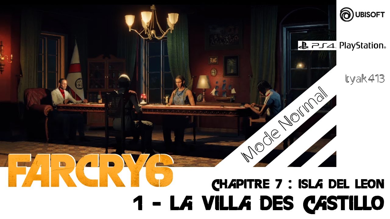 FAR CRY 6 - Chap7 - 1 La villa des Castillo - ISLA DEL LEON (Mode Normal)