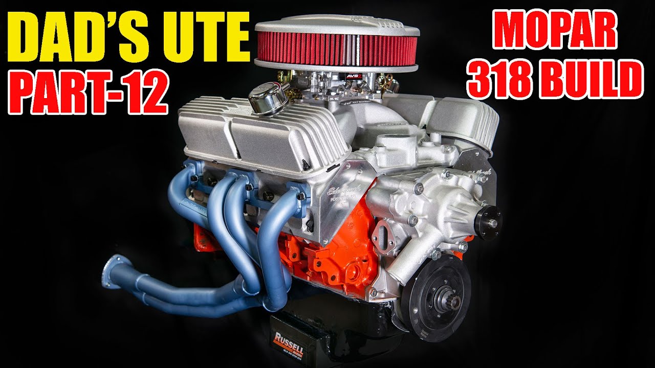 Carnage - Dad's Ute Part-12 - Building a 400hp 318 Mopar Part-4