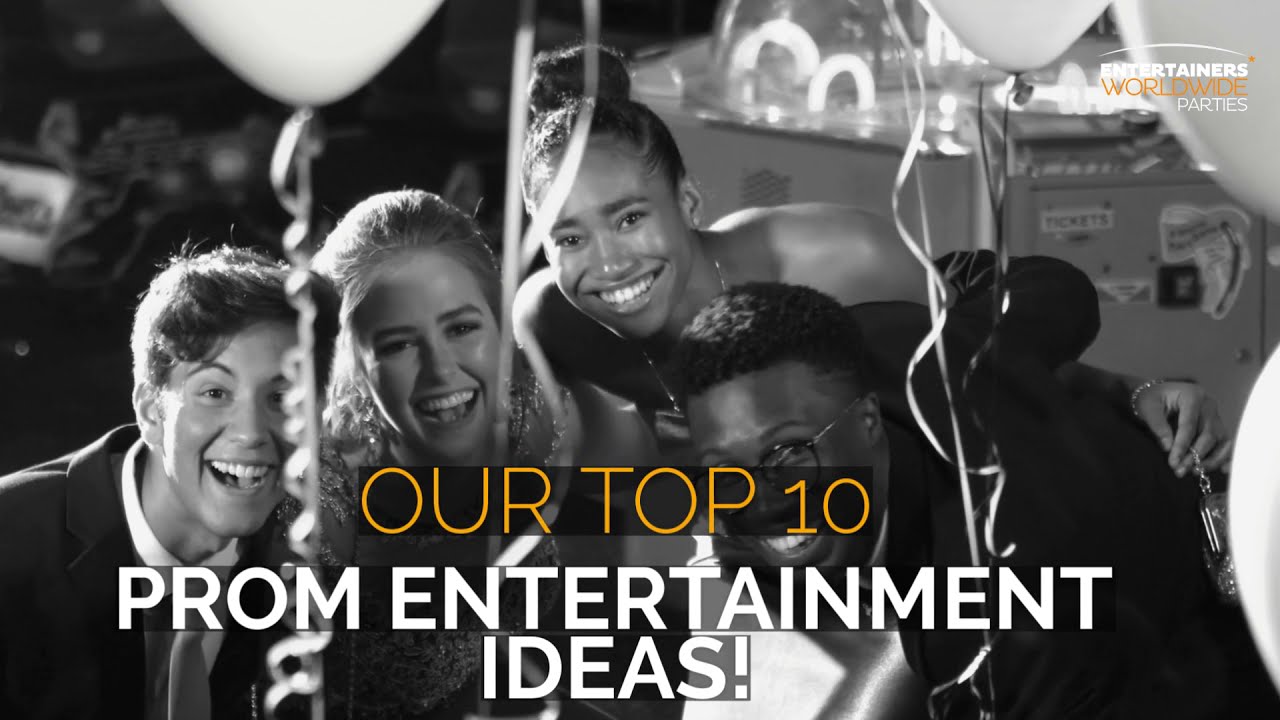 10 Great Prom Entertainment Ideas