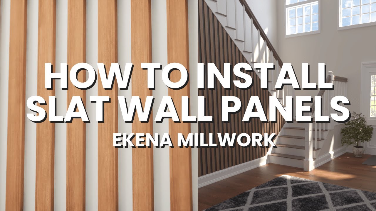How To Install Slat Wall Panels by Ekena Millwork